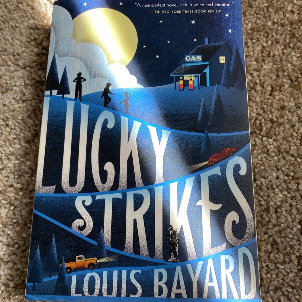 Lucky Strikes by Louis Bayard